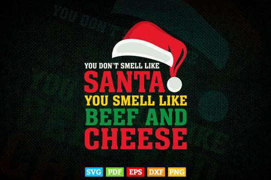 You Smell Like Beef and Cheese Christmas Raglan American Apparel In Svg Png Files.
