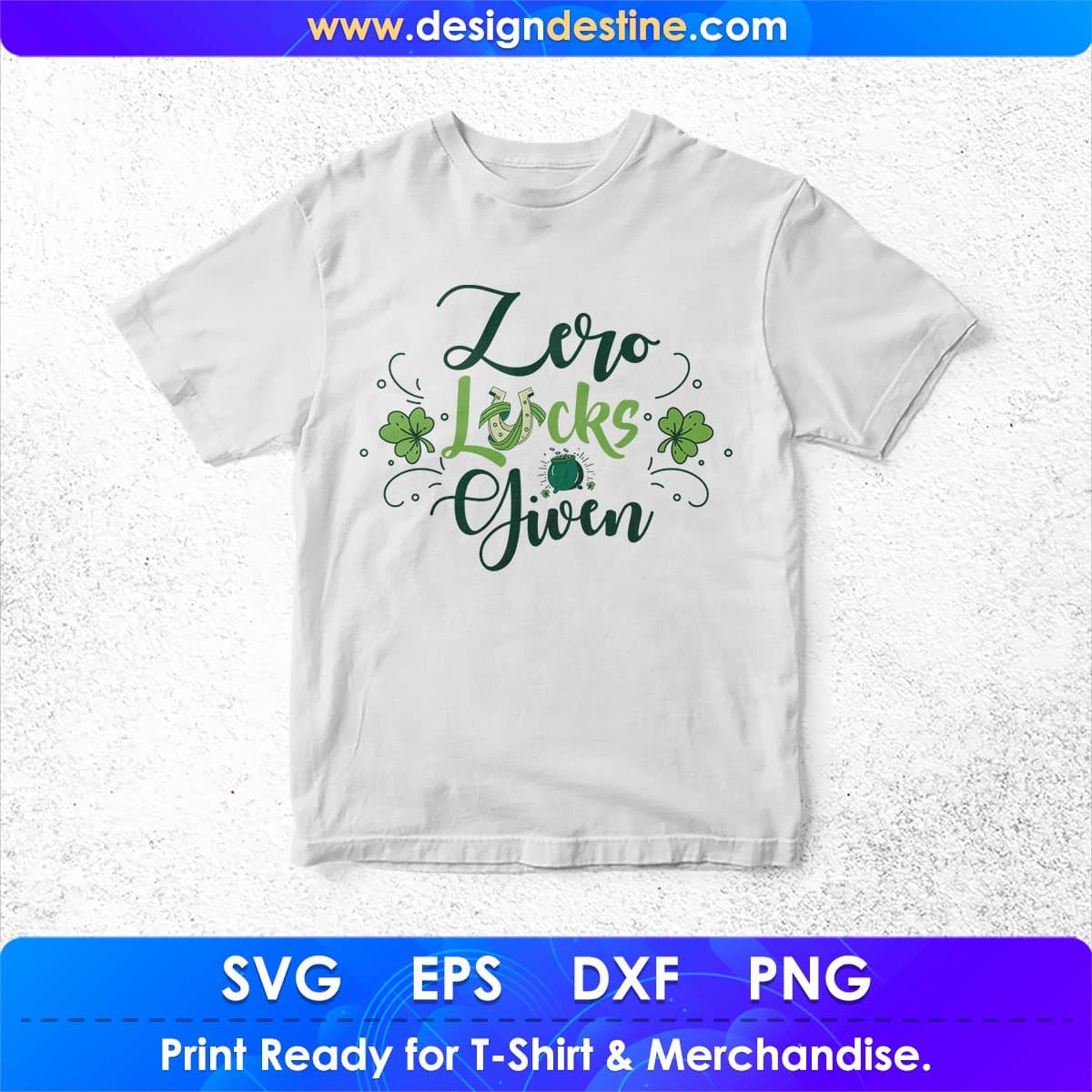 Zero Lucks Given St Patrick's Day T shirt Design In Svg Png Cutting Printable Files