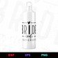 Bride mode all day every day vector bottle design