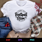 Living that Football Mom Life Editable T-Shirt Design in Ai Svg Eps Files