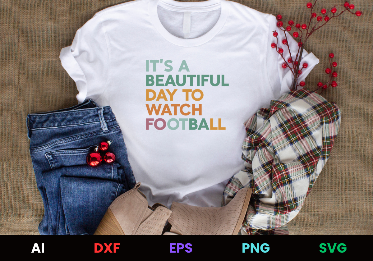 It's a Beautiful Day to Watch Football Light Editable T-Shirt Design in Ai Svg Eps Files