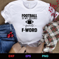 Football is my Second Favorite F-Word Editable T-Shirt Design in Ai Svg Eps Files