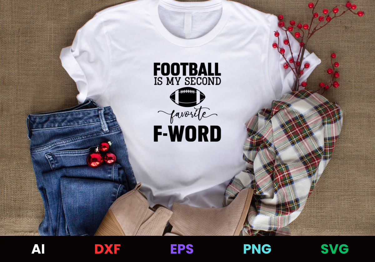 Football is my Second Favorite F-Word Editable T-Shirt Design in Ai Svg Eps Files