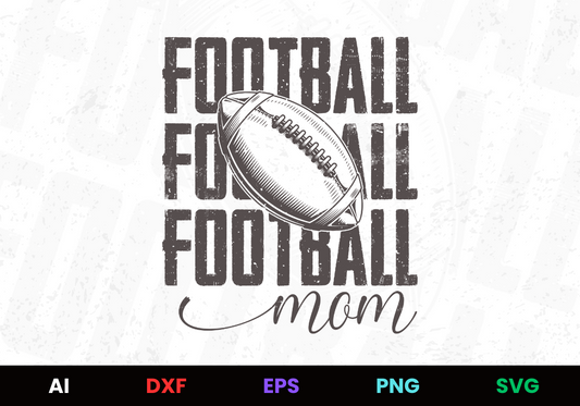Football Mom 3 Editable Design in Ai Svg Eps Files