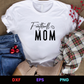 Football Mom 4 Editable T-Shirt Design in Ai Svg Eps Files