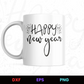 Happy New Year 3 Editable Mug Design in Ai Svg Eps Files