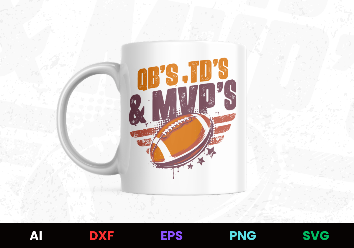QB's TD's & MVP's Editable Mug Design in Ai Svg Eps Files
