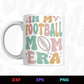 In My Football Mom Era Editable Mug Design in Ai Svg Eps Files