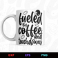 Fueled by Coffee and Touchdowns Editable Mug Design in Ai Svg Eps Files