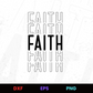 Faith Faith Faith Editable Design in Ai Svg Eps Files