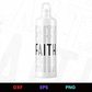Faith Faith Faith Editable Bottle Design in Ai Svg Eps Files