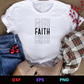 Faith Faith Faith Editable T-Shirt Design in Ai Svg Eps Files