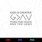 God Is Greater Than The Highs and Lows Editable Design in Ai Svg Eps Files