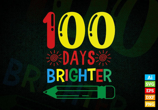 100 Days Brighter Education Editable Vector T-shirt Design in Ai Svg Files