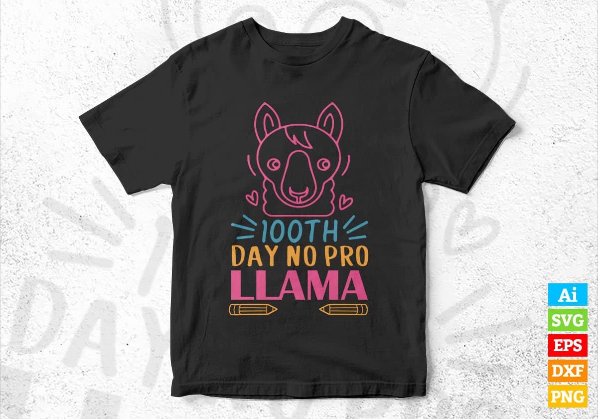 100th Day No Probllama School Editable Vector T-shirt Design in Ai Svg Files