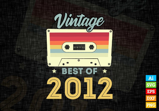 10th Birthday Best of 2012 Vintage Editable Vector T-shirt design in Ai Svg Printable Files