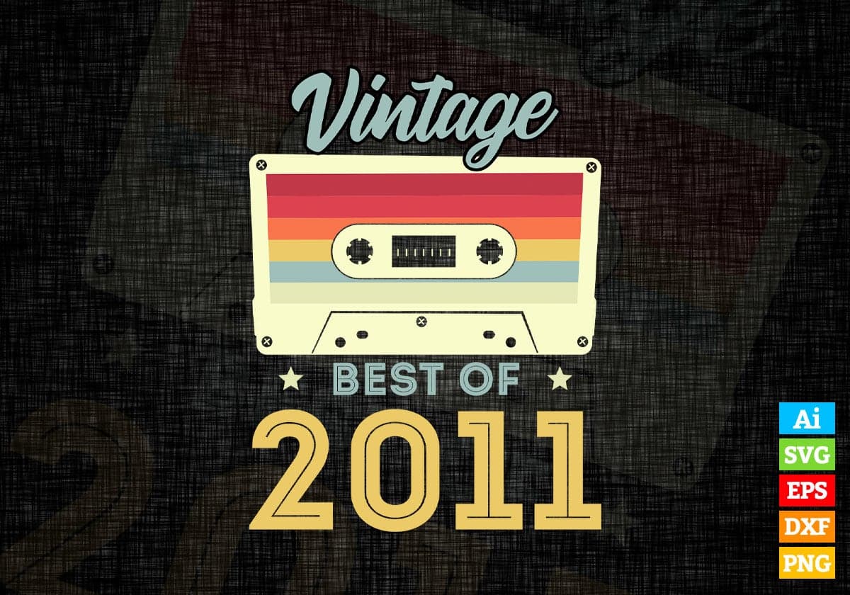11th Birthday Best of 2011 Vintage Editable Vector T-shirt design in Ai Svg Printable Files