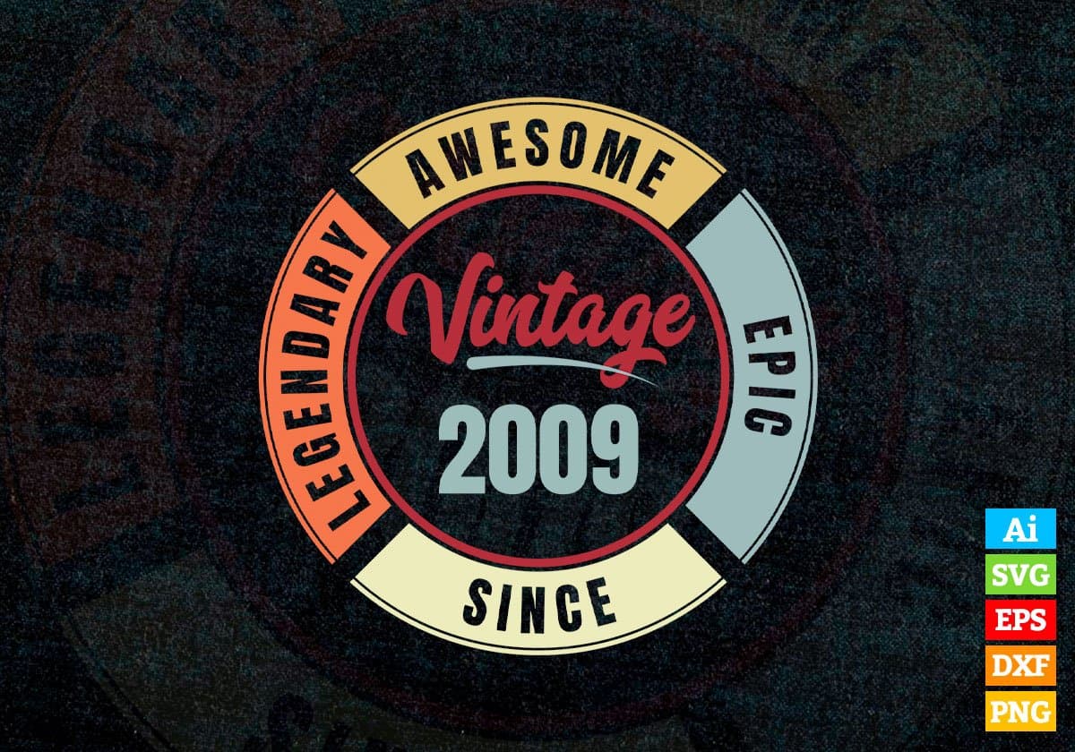13th Birthday for Legendary Awesome Epic Since 2009 Vintage Editable Vector T-shirt Design in Ai Svg Files