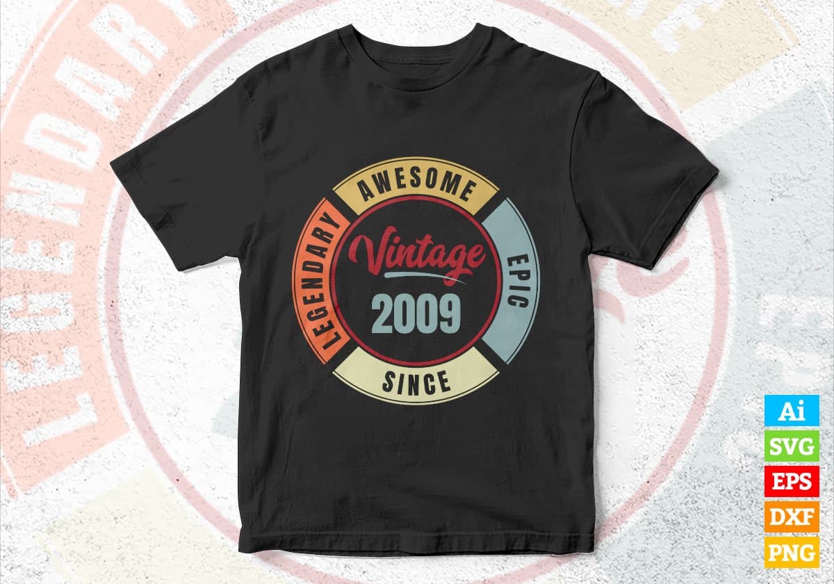 13th Birthday for Legendary Awesome Epic Since 2009 Vintage Editable Vector T-shirt Design in Ai Svg Files
