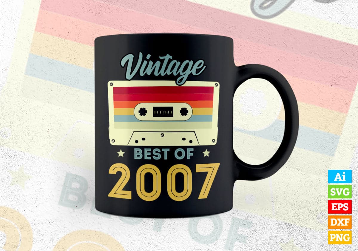 15th Birthday Best of 2007 Vintage Editable Vector T-shirt design in Ai Svg Printable Files