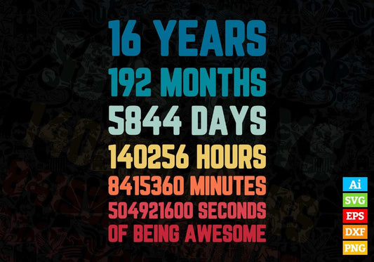 16 Years 192 Months Old Teenager Vintage Birthday Editable Vector T-shirt Design Svg Files