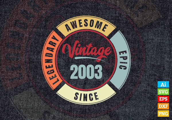 products/19th-birthday-for-legendary-awesome-epic-since-2003-vintage-editable-vector-t-shirt-624.jpg