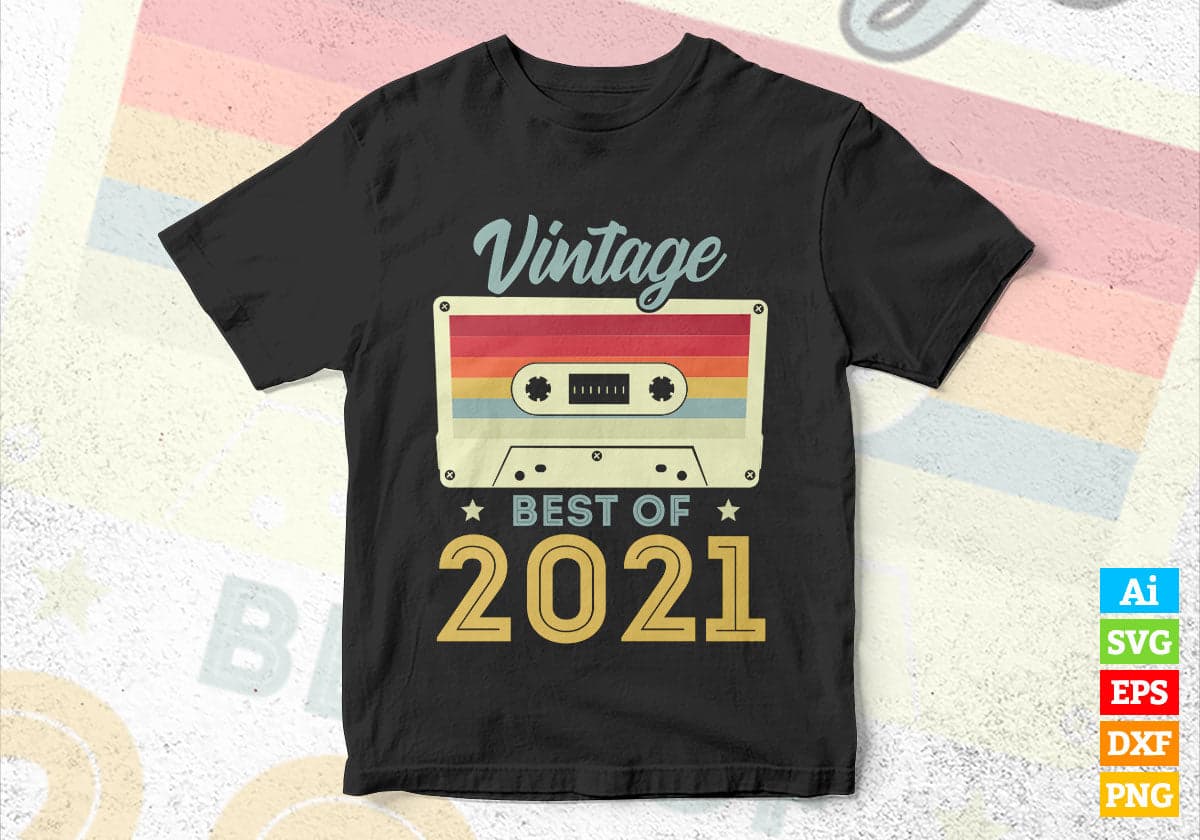 1st Birthday Best of 2021 Vintage Editable Vector T-shirt design in Ai Svg Printable Files