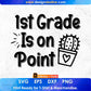 1st Grade Is On Point Editable T shirt Design In Ai Svg Png Cutting Printable Files
