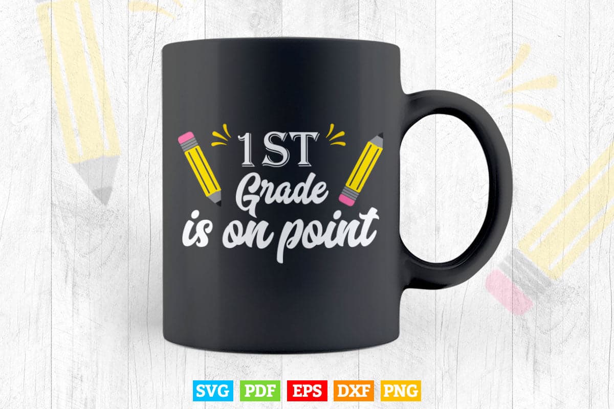 1st Grade Is on Point Teacher's Day Vector T shirt Design Png Svg Printable Files