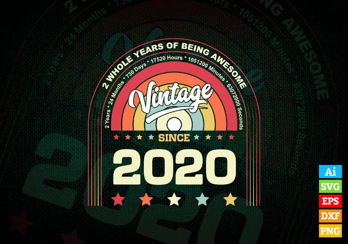 2 Whole Years of Being Awesome Since 2020 Vintage Birthday Editable Vector T-shirt Design in Ai Svg Png Files