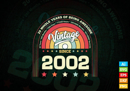 20 Whole Years of Being Awesome Since 2002 Vintage Birthday Editable Vector T-shirt Design in Ai Svg Png Files