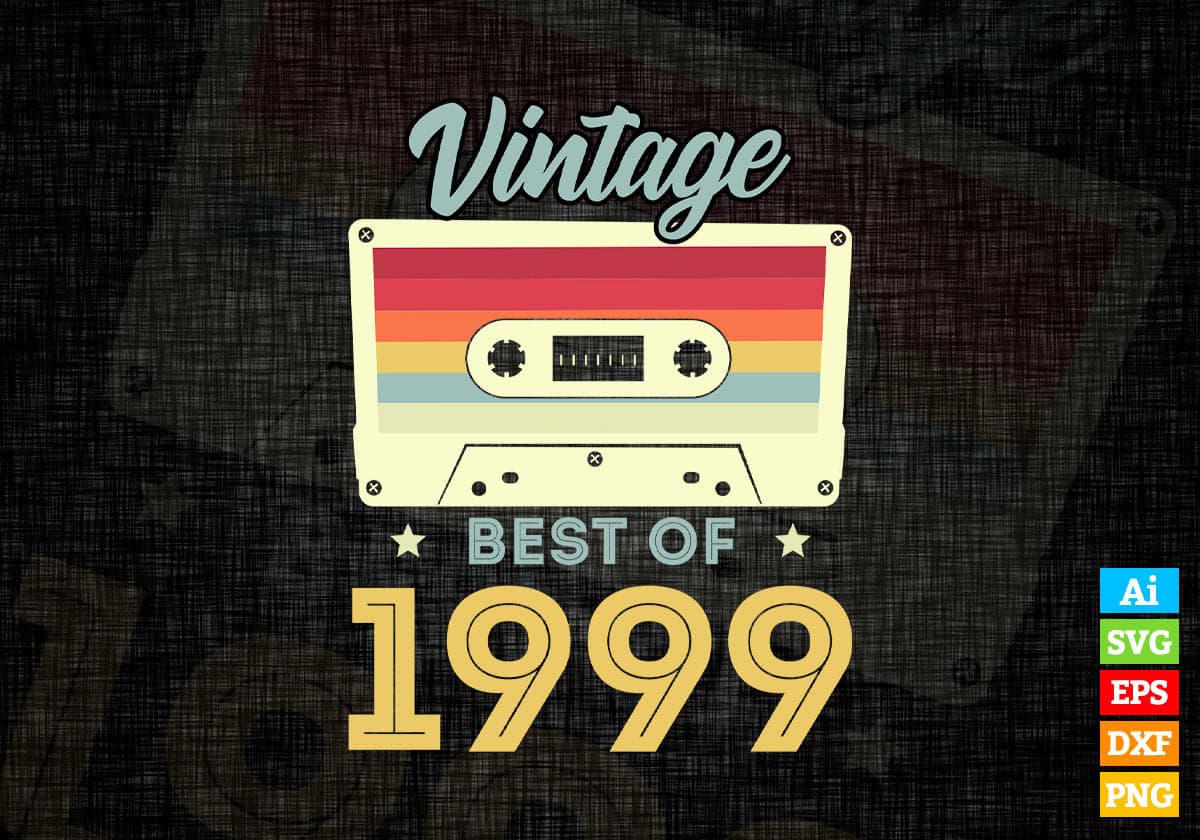 23rd Birthday Best of 1999 Vintage Editable Vector T-shirt design in Ai Svg Printable Files
