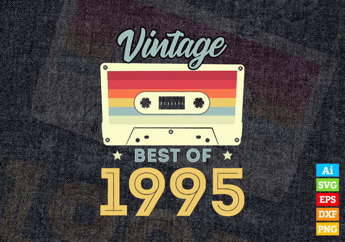 27th Birthday Best of 1995 Vintage Editable Vector T-shirt design in Ai Svg Printable Files