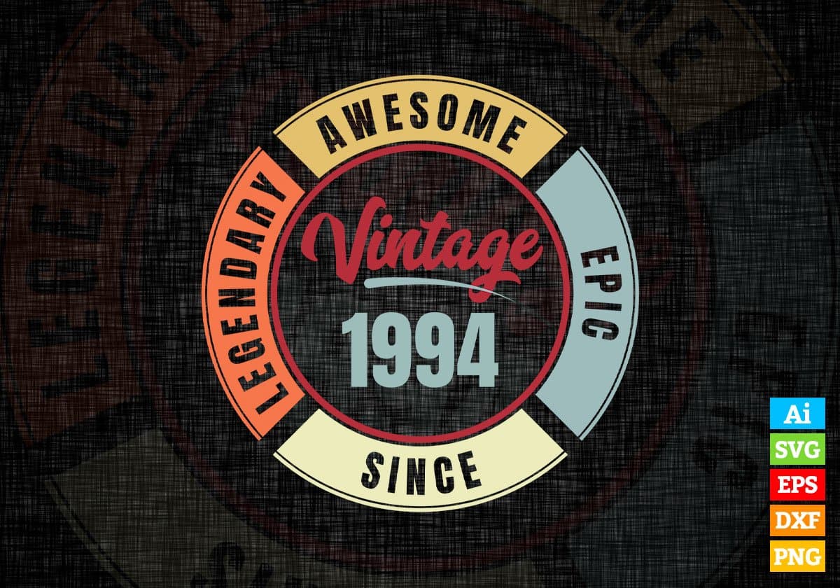28th Birthday for Legendary Awesome Epic Since 1994 Vintage Editable Vector T-shirt Design in Ai Svg Files