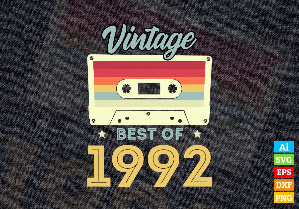 30th Birthday Best of 1992 Vintage Editable Vector T-shirt design in Ai Svg Printable Files