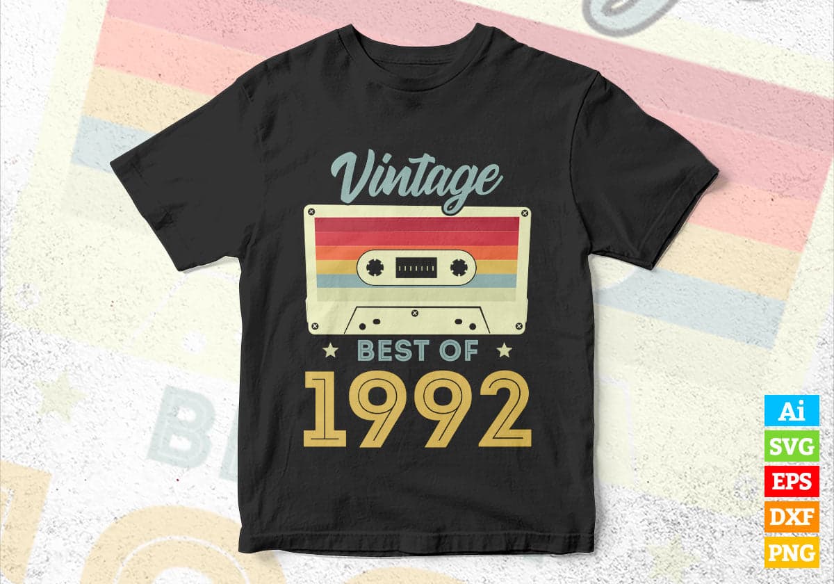 30th Birthday Best of 1992 Vintage Editable Vector T-shirt design in Ai Svg Printable Files