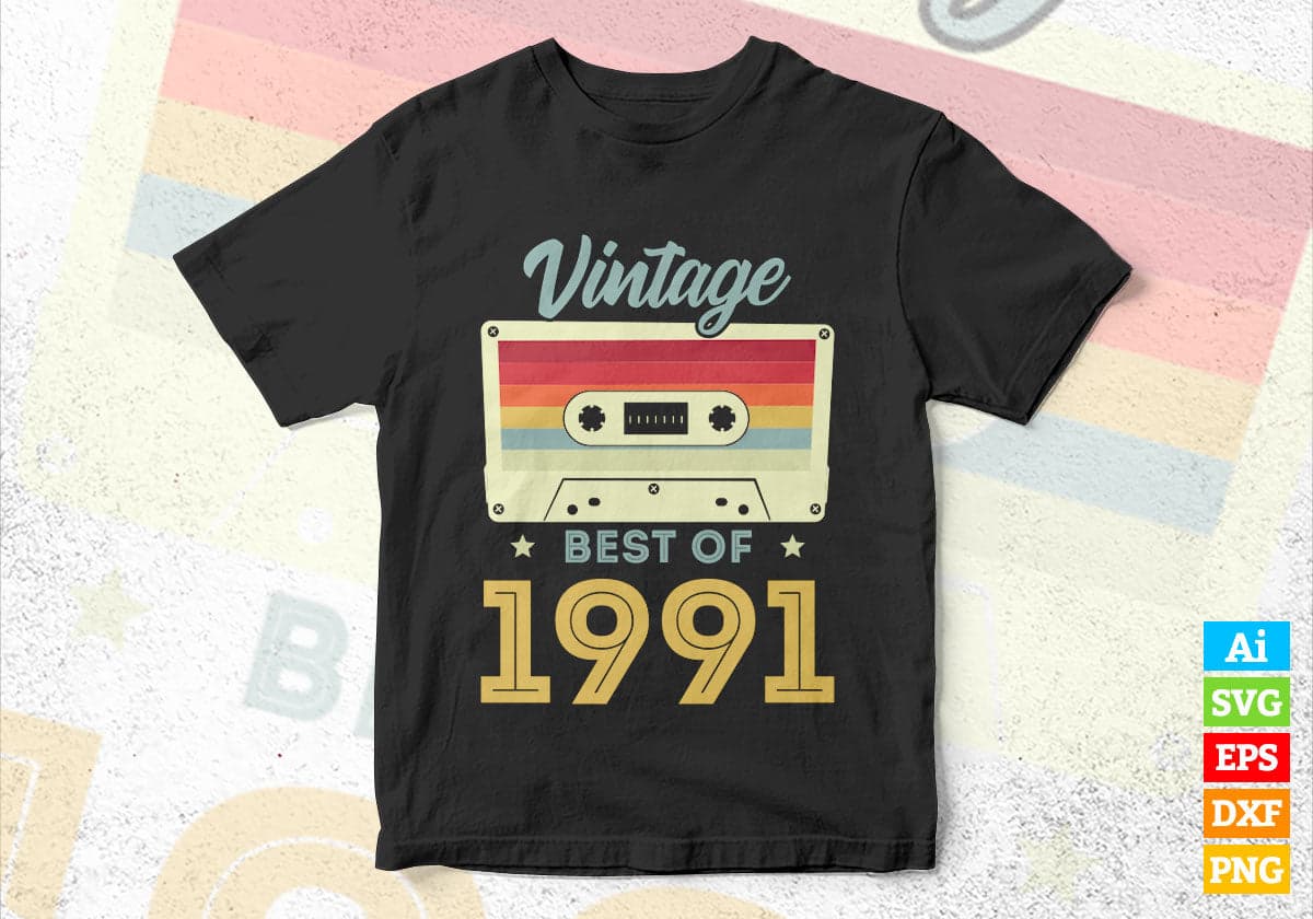 31st Birthday Best of 1991 Vintage Editable Vector T-shirt design in Ai Svg Printable Files