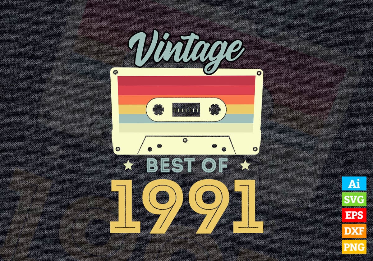 31st Birthday Best of 1991 Vintage Editable Vector T-shirt design in Ai Svg Printable Files