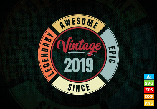 3rd Birthday for Legendary Awesome Epic Since 2019 Vintage Editable Vector T-shirt Design in Ai Svg Files