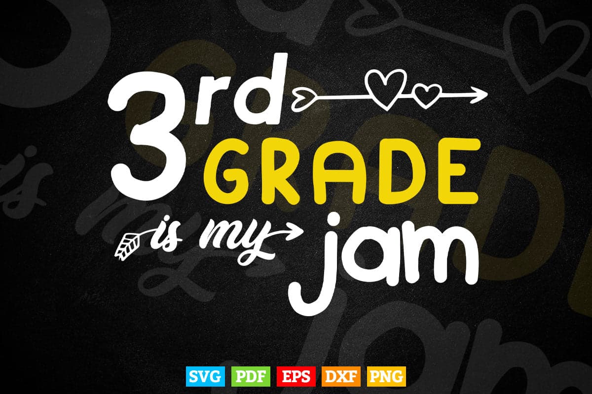 3rd Grade Is My Jam Teacher's Day Vector T shirt Design Png Svg Printable Files