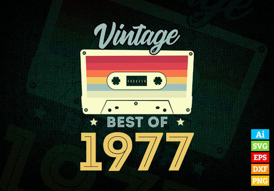 45th Birthday Best of 1977 Vintage Editable Vector T-shirt design in Ai Svg Printable Files