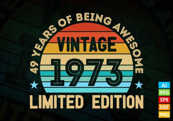 products/49-years-of-being-awesome-vintage-1973-limited-edition-49th-birthday-editable-vector-t-824.jpg