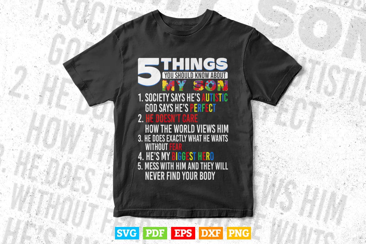 5 Things You Should Know About My Son Autism Awareness Svg T shirt Design