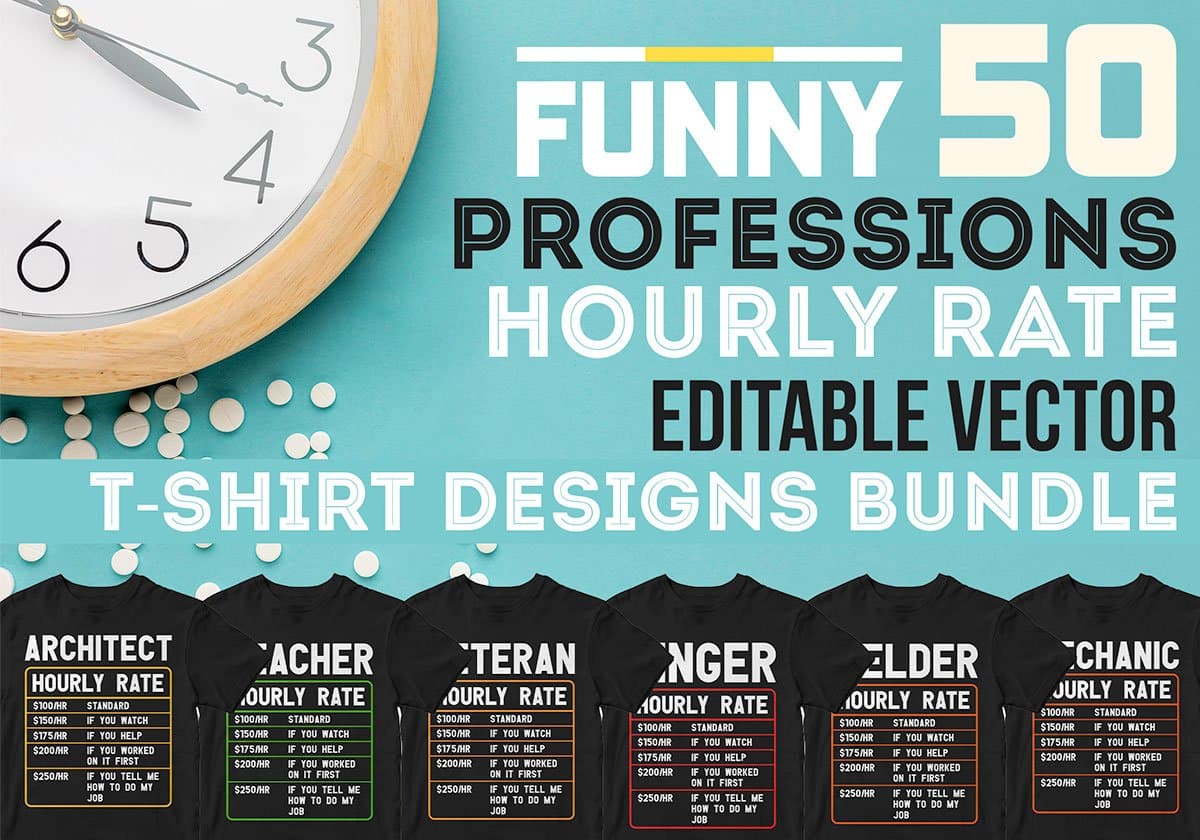 50 Professions Funny Hourly Rate Editable Vector T-shirt Designs Bundle Vol-1