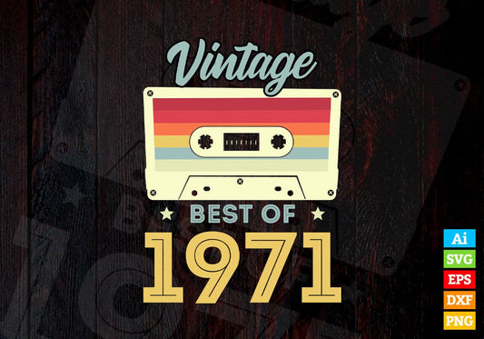 51st Birthday Best of 1971 Vintage Editable Vector T-shirt design in Ai Svg Printable Files