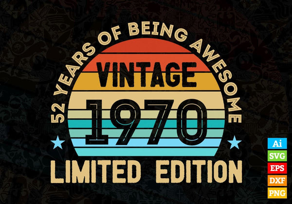 products/52-years-of-being-awesome-vintage-1970-limited-edition-2nd-birthday-editable-vector-t-612.jpg