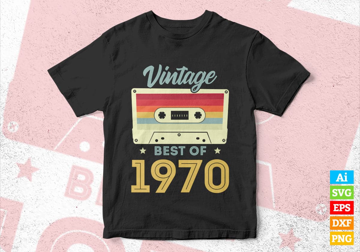 52nd Birthday Best of 1970 Vintage Editable Vector T-shirt design in Ai Svg Printable Files