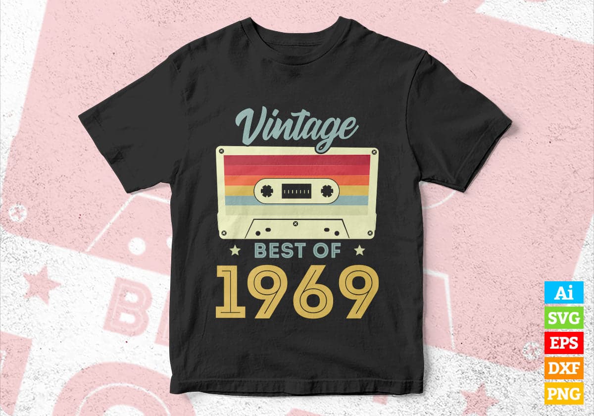 53rd Birthday Best of 1969 Vintage Editable Vector T-shirt design in Ai Svg Printable Files