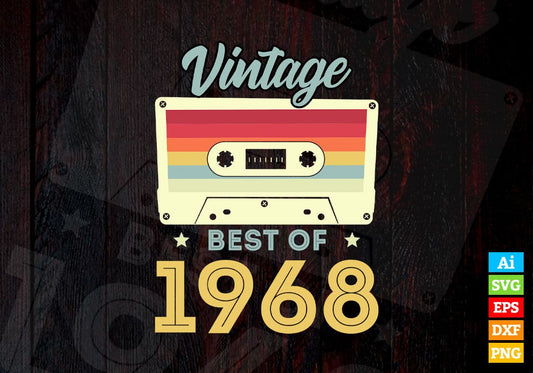 54th Birthday Best of 1968 Vintage Editable Vector T-shirt design in Ai Svg Printable Files