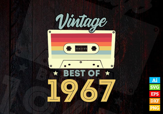 55th Birthday Best of 1967 Vintage Editable Vector T-shirt design in Ai Svg Printable Files
